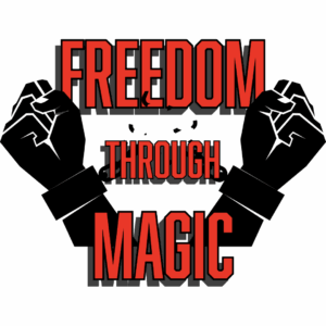 black and white image of two hands breaking apart handcuffs. The words Freedom Through Magic are overlaid in red